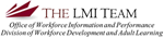 The LMI Team - Office of Workforce Information and Performance/Division of Workforce Development and Adult Learning